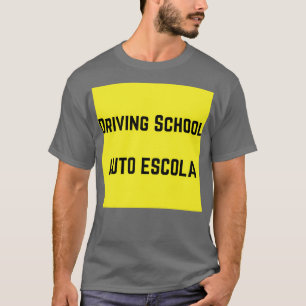 Driving School Auto Escola T-Shirt