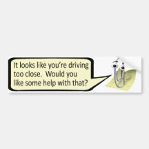 "Driving Too Close?" Clippy
