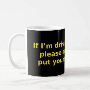 Driving You Crazy Seatbelt Coffee Mug