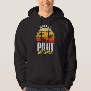 Drone Design - Drones Test Pilot At Work Hoodie