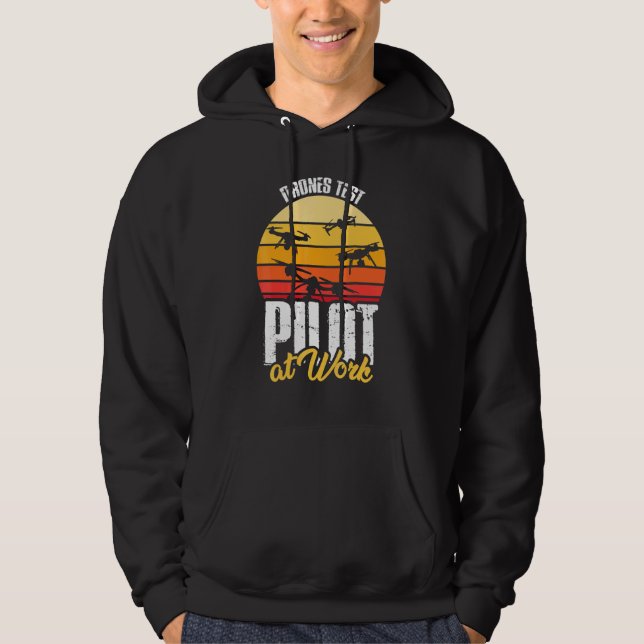Drone Design - Drones Test Pilot At Work Hoodie (Front)