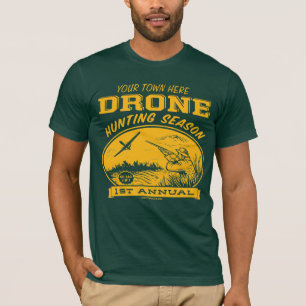 Drone Hunting Season Customisable Shirts