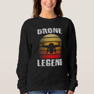 Drone Legend Quadcopter Pilot Retro Vintage Graphi Sweatshirt