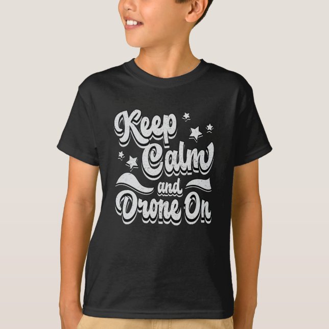 Drone Pilot Quadcopter Drones Keep Calm FPV Gift T-Shirt (Front)