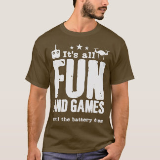 Drone Pilot Quote Drones Battery Remote Control  T-Shirt