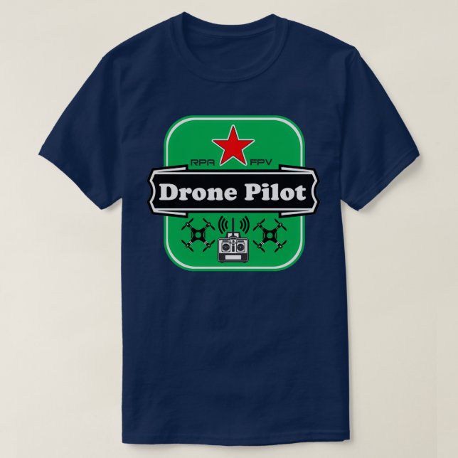 Drone Pilot RPA FPV  T-Shirt (Design Front)