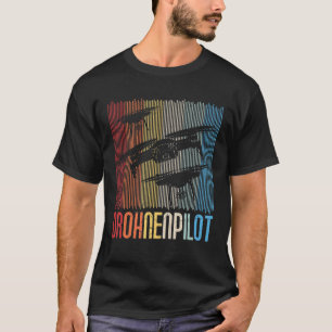 Drone Pilot Vintage Quadrocopter Fpv Rc Drone Dron T-Shirt