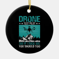 Drone Test Pilot Funny Saying