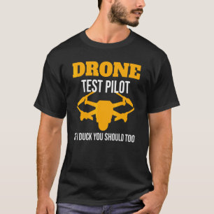 Drone Test Pilot Quadcopter T-Shirt