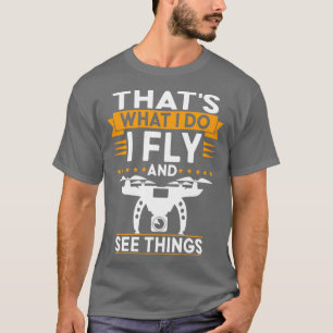 Drones Drone Pilot Drone Lovers Rc Quadcopters T-Shirt