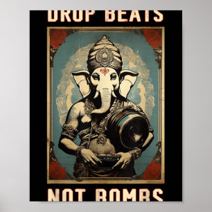 Drop Beats Not Bombs Anti-war Ganesha Ganapati  Poster