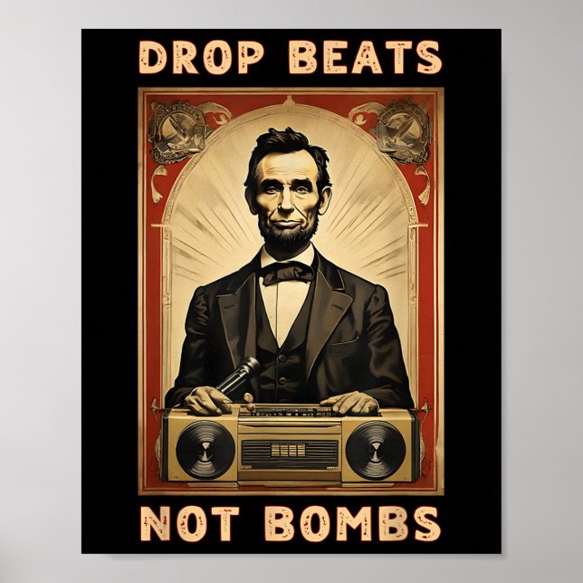 Drop Beats Not Bombs Anti-war  Poster (Front)