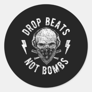 Drop Beats Not Bombs Dj Against War For Peace Classic Round Sticker