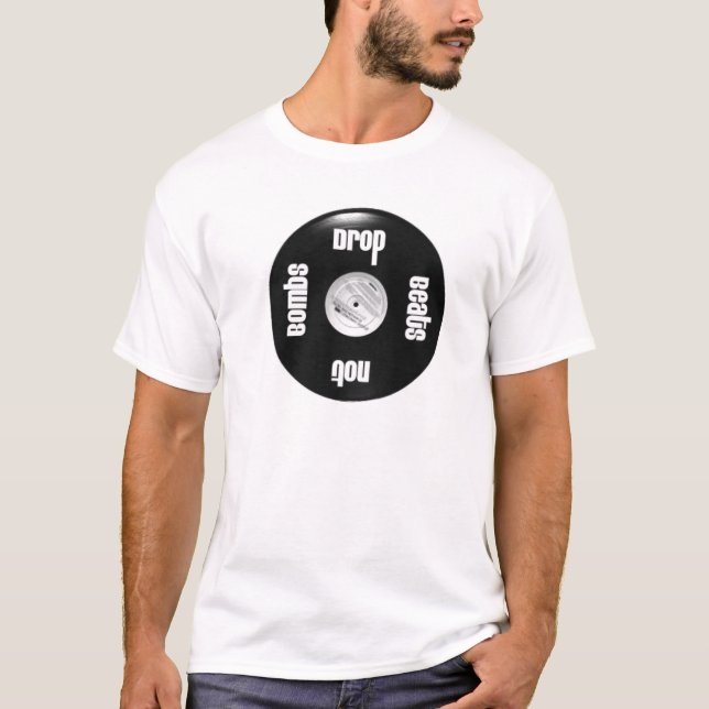 Drop Beats, Not Bombs Tee - Monsieur (Front)