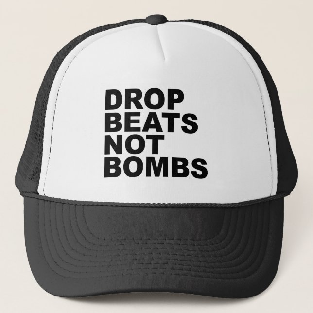 Drop Beats Not Bombs Trucker Hat (Front)