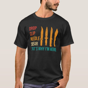 Drop Clip Needle Spear Knife Collector T-Shirt