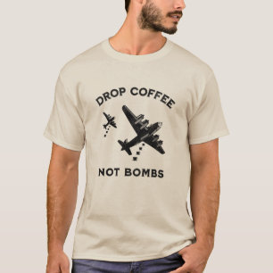 Drop Coffee Not Bombs - Distressed coffee T-Shirt