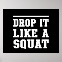 Drop it Like a Squat