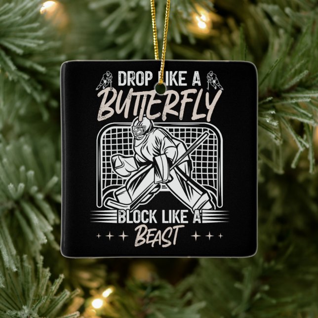 Drop Like a Butterfly Block Like a Beast Goalie Ceramic Ornament (Tree)