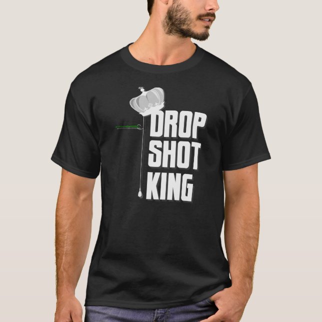 Drop Shot King (for dark shirts) T-Shirt (Front)