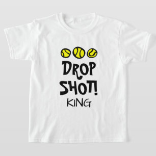 Drop Shot King Funny kid's tennis t shirt for boy