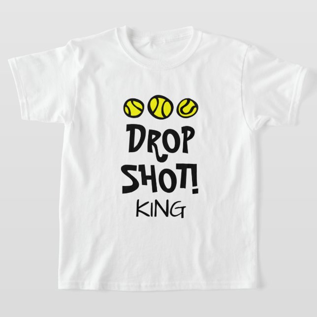 Drop Shot King Funny kid's tennis t shirt for boy (Laydown)