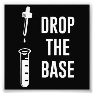 Drop the Bass Chemistry Base Photo Print
