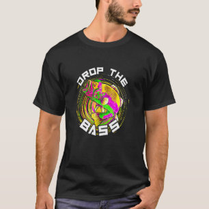 Drop The Bass  Music Festival Rave Techno Or Fishi T-Shirt