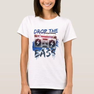 Drop the Bass T-Shirt