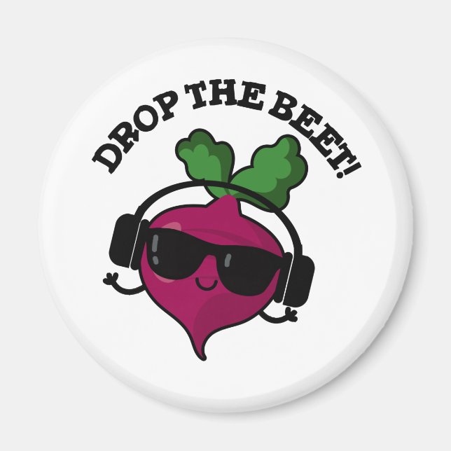 Drop The Beet Funny Music Veggie Pun  Magnet (Front)
