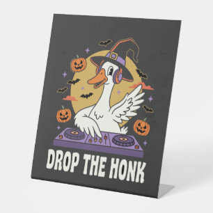 Drop The Honk Halloween DJ Goose Pedestal Sign