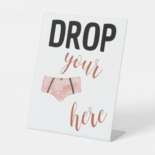 Drop Your Panties Here Pedestal Sign