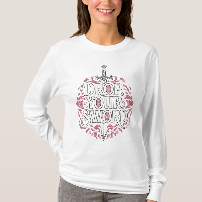 Drop. Your. Sword. - The Princess Bride Inspired T-Shirt (Front)