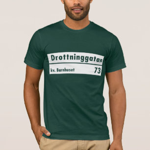 Drottninggatan, Stockholm, Swedish Street Sign T-Shirt