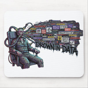 Drown In Data – Cyberpunk Anti-Media Brainwash Mouse Mat