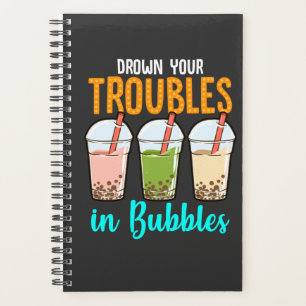 Drown your troubles in Bubbles Boba Tea Lovers Planner