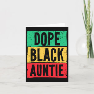 Drug Black Auntie Aunt Juneteenth History Month Ma Card