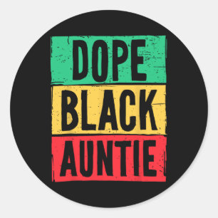Drug Black Auntie Aunt Juneteenth History Month Ma Classic Round Sticker