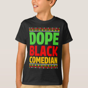 Drug Black Comedian African American History Month T-Shirt