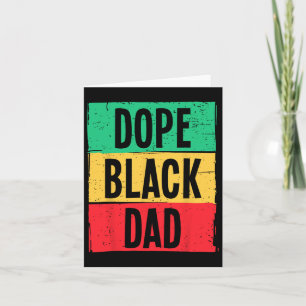 Drug Black Dad Father's Day Juneteenth History Mon Card