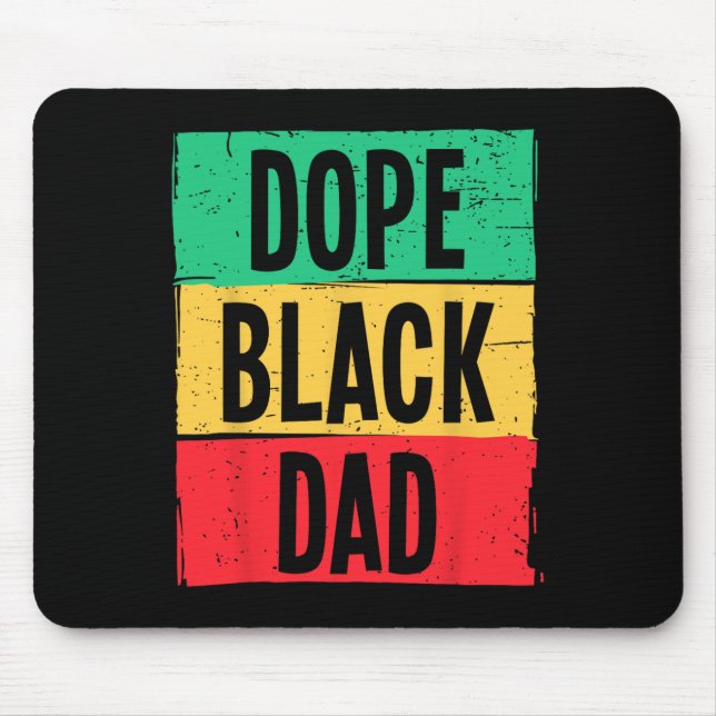 Drug Black Dad Father's Day Juneteenth History Mon Mouse Mat (Front)