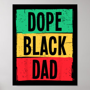 Drug Black Dad Father's Day Juneteenth History Mon Poster
