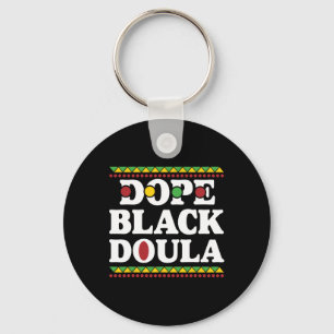 Drug Black Doula African American History Job Prof Key Ring