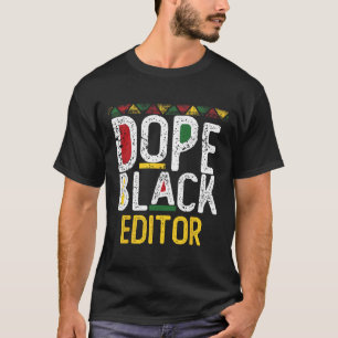 Drug Black Editor Black History Month T-Shirt