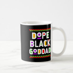 Drug Black Goddad African American Black History M Coffee Mug