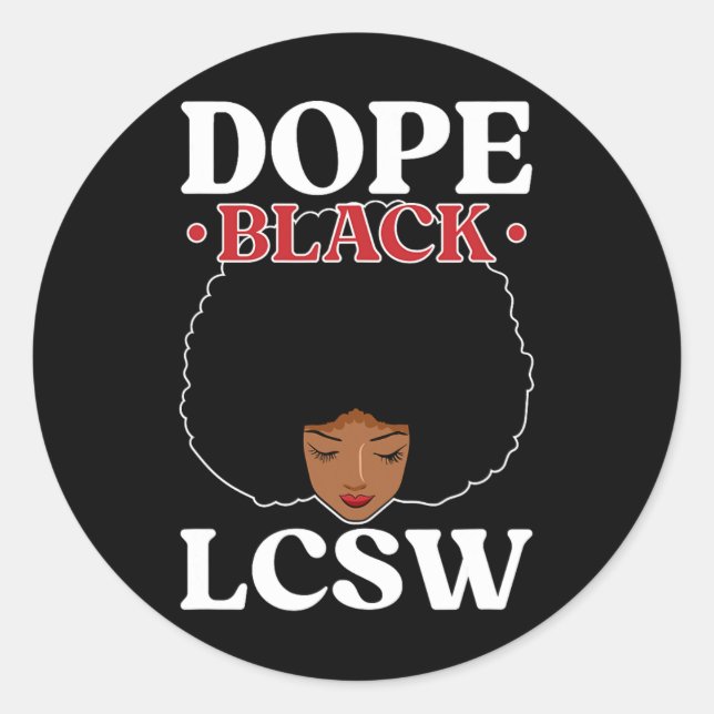 Drug Black Lcsw Melanin Licensed Clinical Social W Classic Round Sticker (Front)