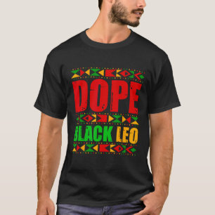 Drug Black Leo Black History Month Melanin African T-Shirt