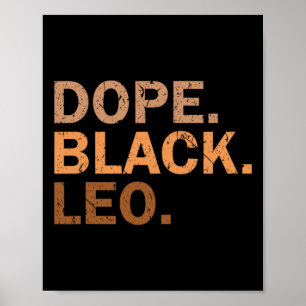 Drug Black Leo Melanin African Zodiac Leo Poster