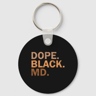 Drug Black Md Melanin Black Month African Medical Key Ring