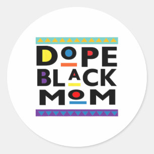 Drug Black Mum Pride Melanin African American Classic Round Sticker